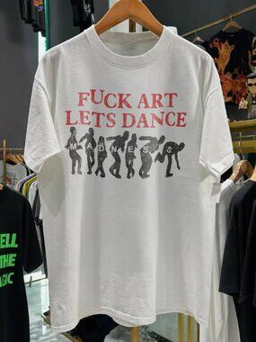90s Madness Fck Art Lets Dance Rare  White T-Shirt